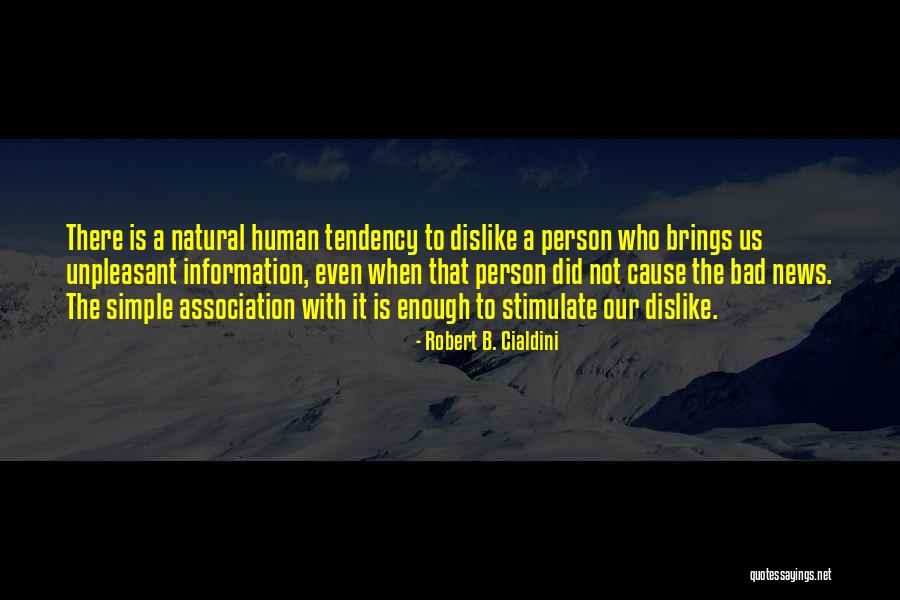 Unpleasant Person Quotes By Robert B. Cialdini