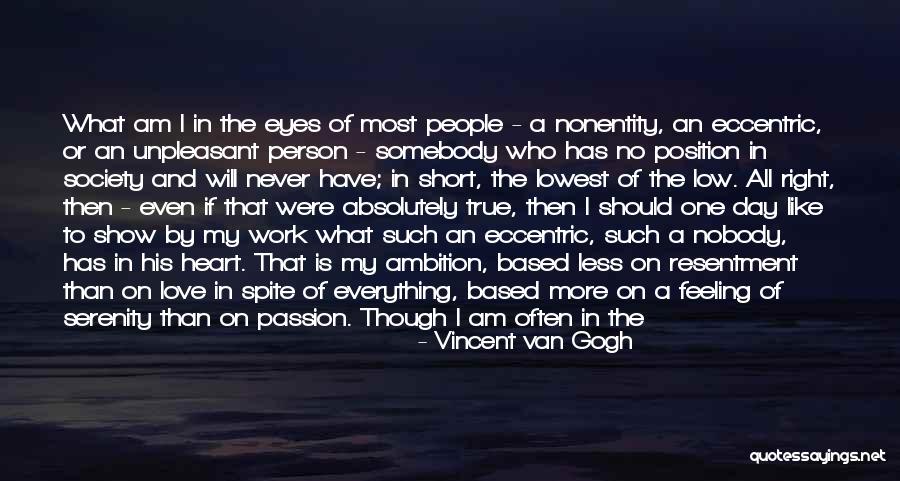 Unpleasant Person Quotes By Vincent Van Gogh