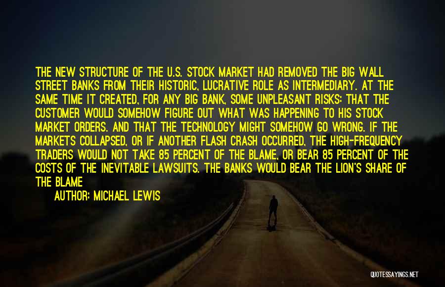 Unpleasant Relationship Quotes By Michael Lewis