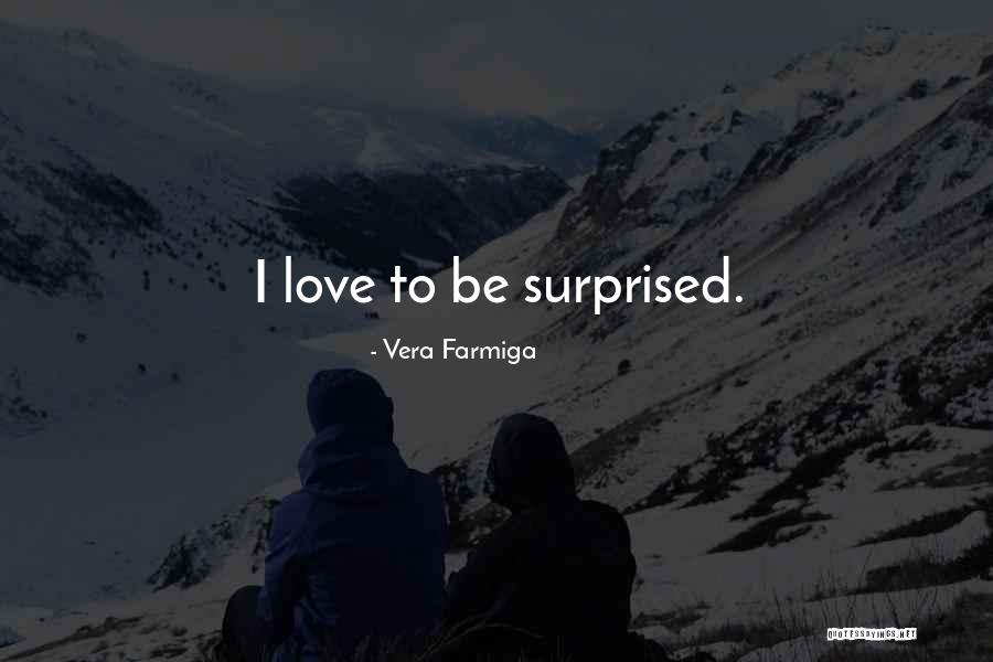 Unpleasant Story Quotes By Vera Farmiga Unpleasant Story Quotes By Vera Farmiga