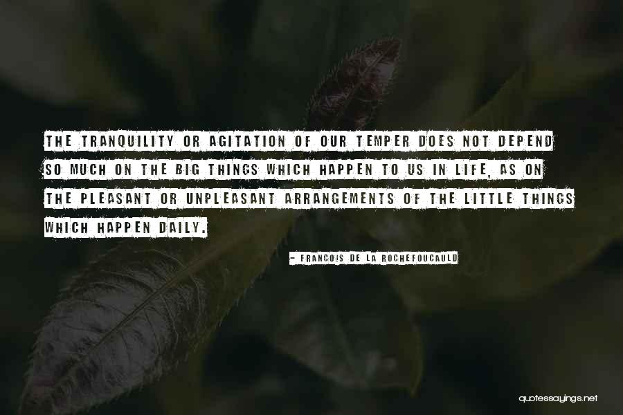 Unpleasant Things Quotes By Francois De La Rochefoucauld Unpleasant Things Quotes By Francois De La Rochefoucauld
