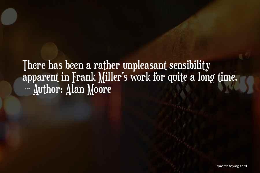 Unpleasant Work Quotes By Alan Moore