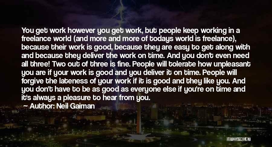 Unpleasant Work Quotes By Neil Gaiman