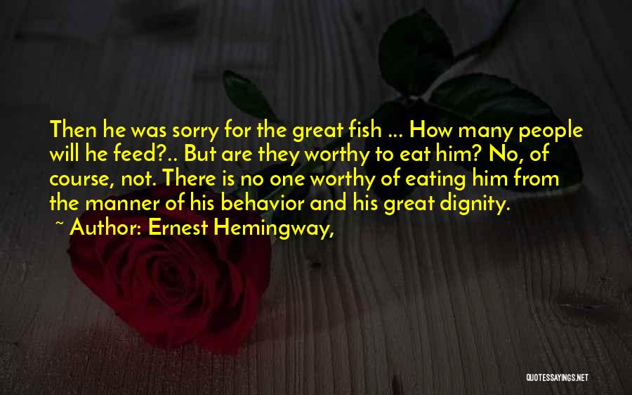 Unpleasantly Aroused Quotes By Ernest Hemingway,