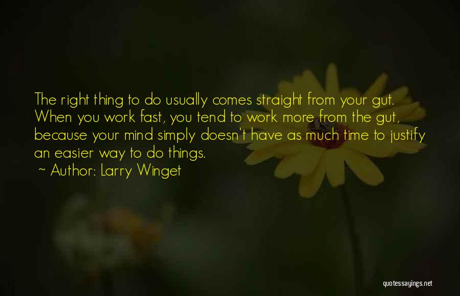 Unpleasantries Quotes By Larry Winget