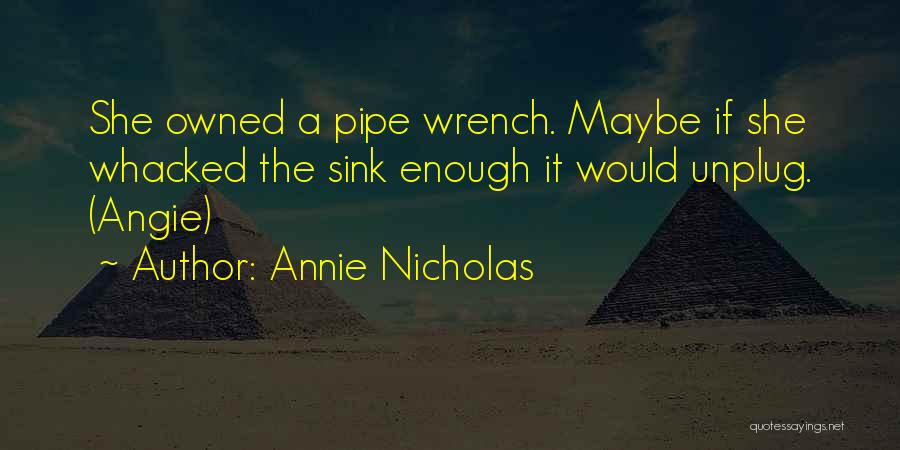 Unplug Quotes By Annie Nicholas