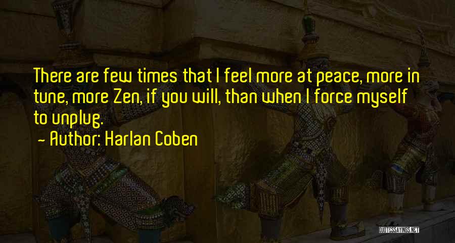 Unplug Quotes By Harlan Coben