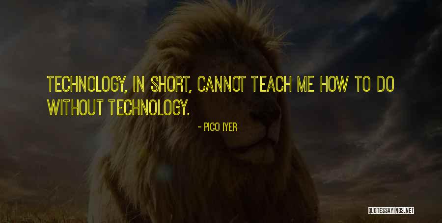 Unplumable Quotes By Pico Iyer Unplumable Quotes By Pico Iyer