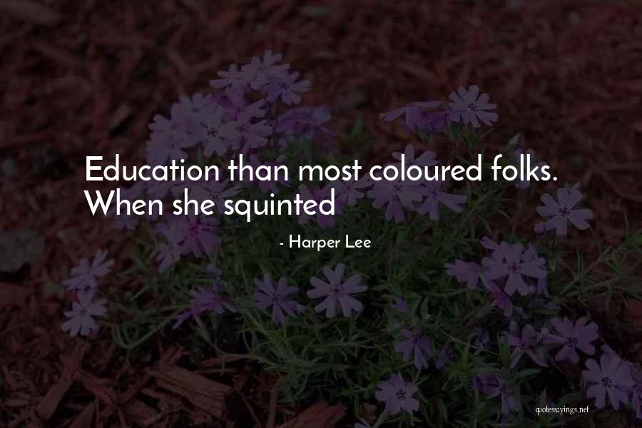 Unpopped Kernels Quotes By Harper Lee Unpopped Kernels Quotes By Harper Lee