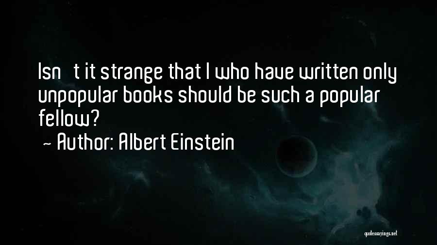 Unpopular Quotes By Albert Einstein