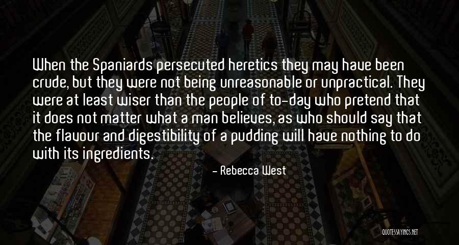 Unpractical Quotes By Rebecca West Unpractical Quotes By Rebecca West