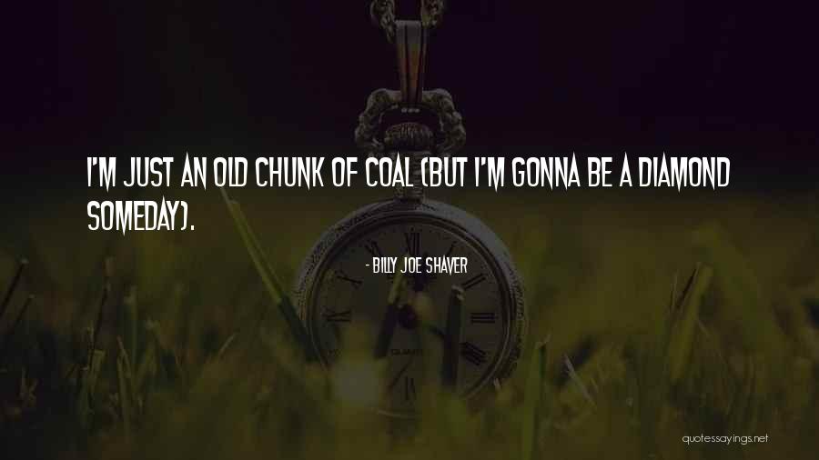 Unpracticed Quotes By Billy Joe Shaver Unpracticed Quotes By Billy Joe Shaver