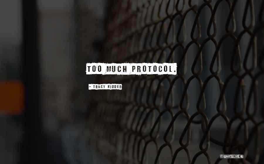 Unprecedentedly Dysfunctional Quotes By Tracy Kidder Unprecedentedly Dysfunctional Quotes By Tracy Kidder