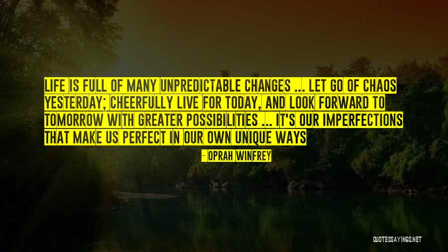 Unpredictable Life Quotes By Oprah Winfrey