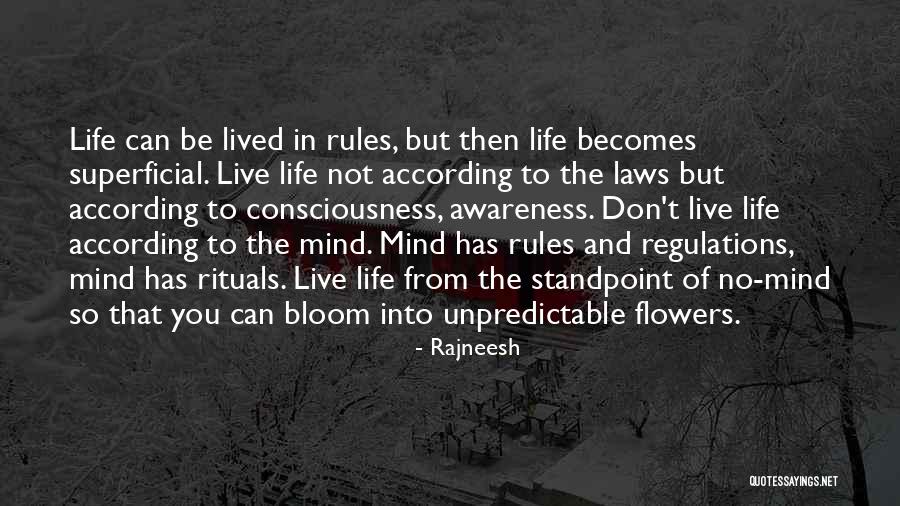 Unpredictable Life Quotes By Rajneesh