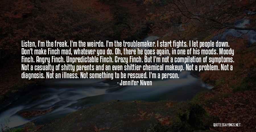 Unpredictable Person Quotes By Jennifer Niven