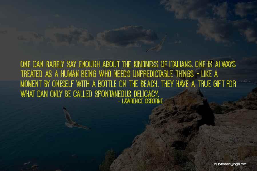 Unpredictable Things Quotes By Lawrence Osborne Unpredictable Things Quotes By Lawrence Osborne