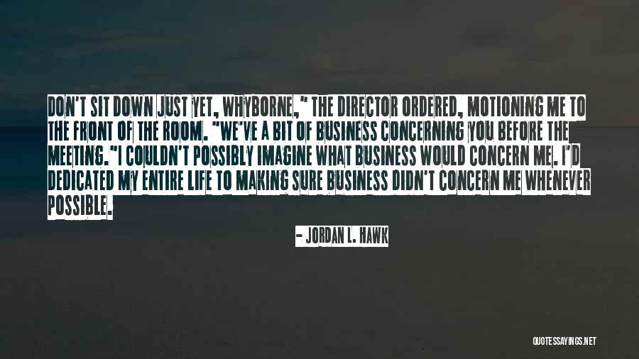Unprejudiced News Quotes By Jordan L. Hawk Unprejudiced News Quotes By Jordan L. Hawk
