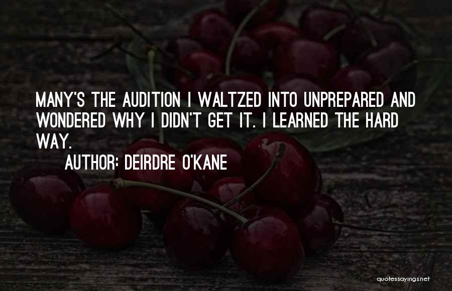 Unprepared Quotes By Deirdre O'Kane