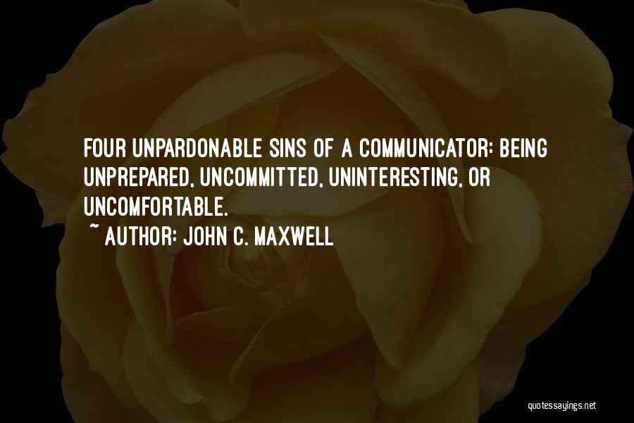 Unprepared Quotes By John C. Maxwell