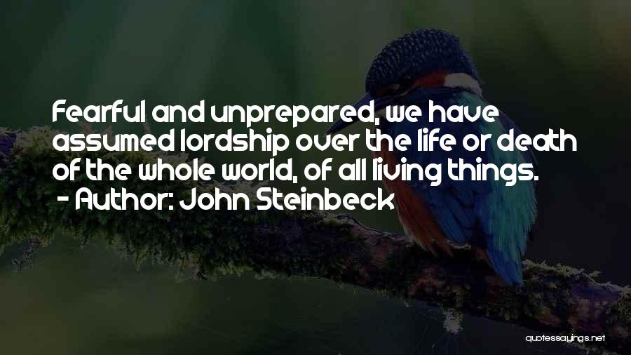 Unprepared Quotes By John Steinbeck