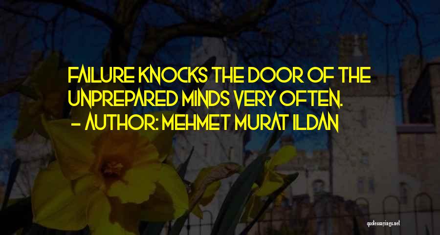Unprepared Quotes By Mehmet Murat Ildan