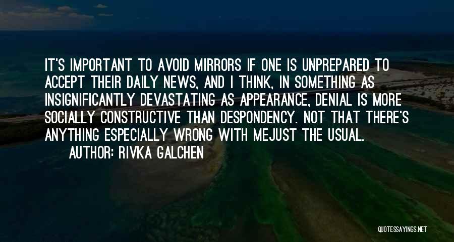 Unprepared Quotes By Rivka Galchen