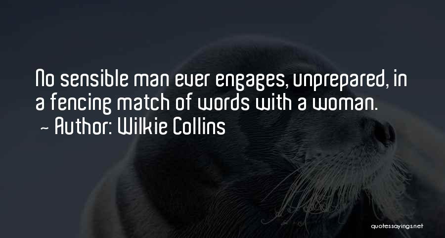 Unprepared Quotes By Wilkie Collins