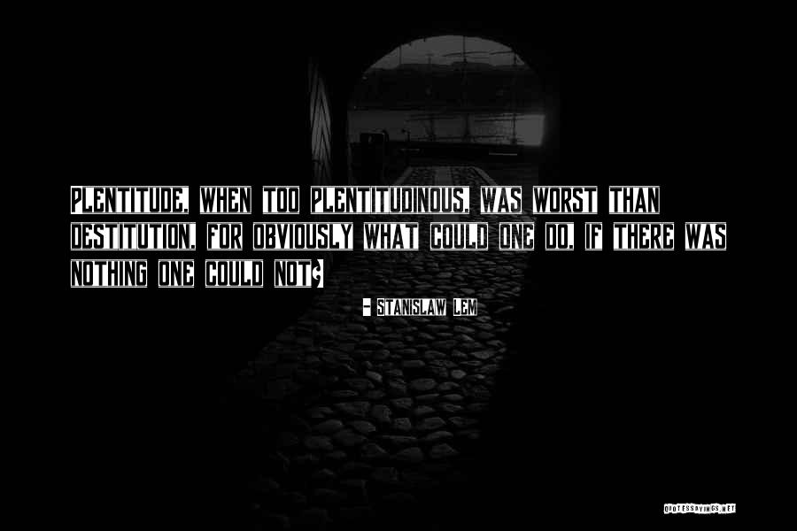 Unpreparedness Thesaurus Quotes By Stanislaw Lem Unpreparedness Thesaurus Quotes By Stanislaw Lem