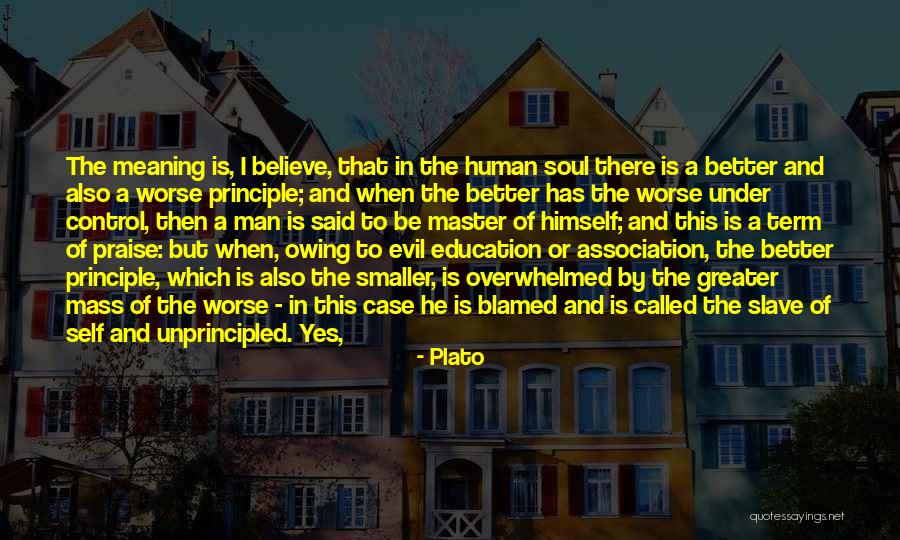 Unprincipled Man Quotes By Plato Unprincipled Man Quotes By Plato
