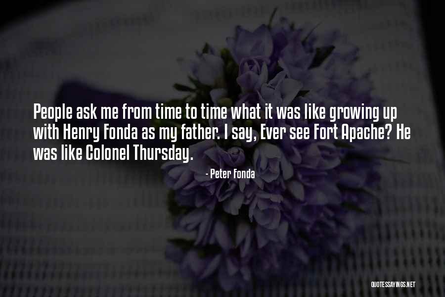 Unproblematic People Quotes By Peter Fonda Unproblematic People Quotes By Peter Fonda