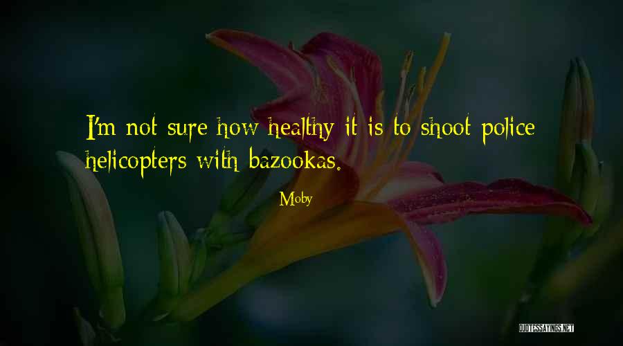 Unproblematic Person Quotes By Moby Unproblematic Person Quotes By Moby