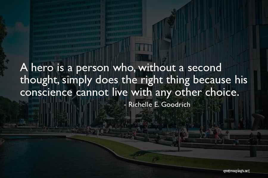 Unproduced Horror Quotes By Richelle E. Goodrich Unproduced Horror Quotes By Richelle E. Goodrich