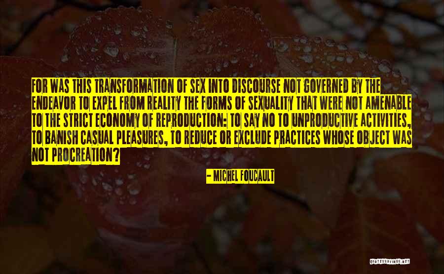 Unproductive Me Quotes By Michel Foucault Unproductive Me Quotes By Michel Foucault