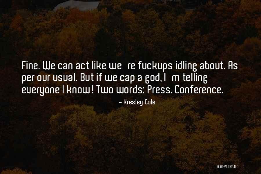 Unproductive Meetings Quotes By Kresley Cole Unproductive Meetings Quotes By Kresley Cole
