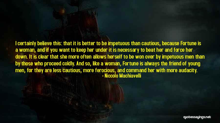 Unpromised Day Quotes By Niccolo Machiavelli Unpromised Day Quotes By Niccolo Machiavelli