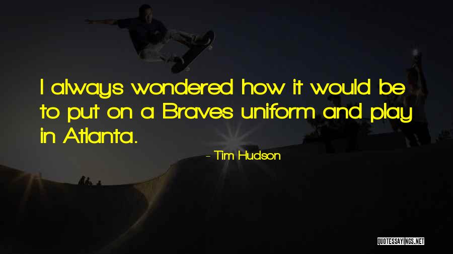 Unpronounced Quotes By Tim Hudson Unpronounced Quotes By Tim Hudson
