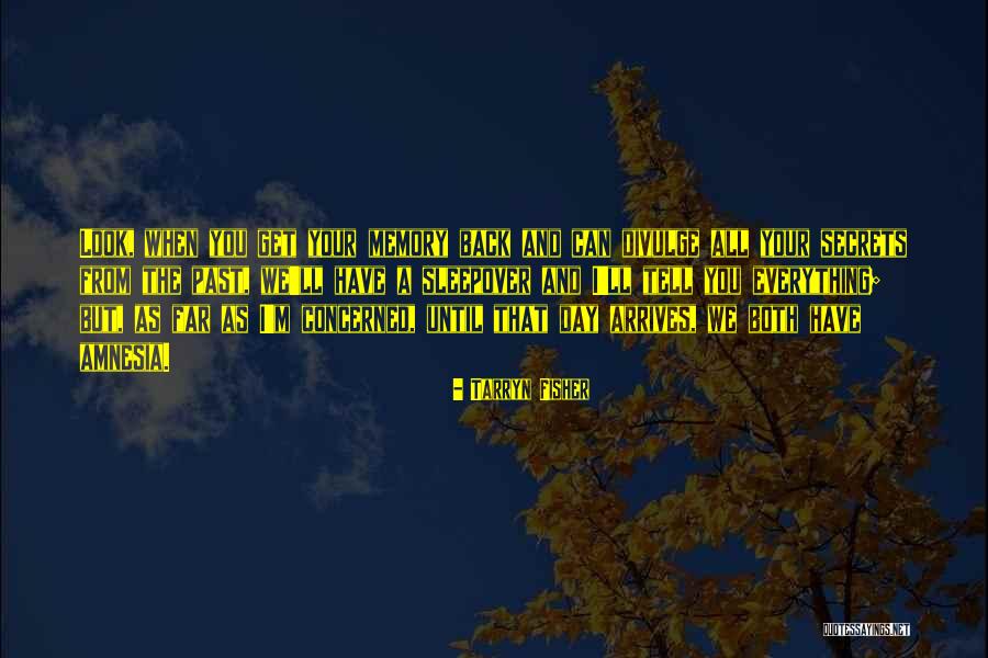 Unpropitious Change Quotes By Tarryn Fisher Unpropitious Change Quotes By Tarryn Fisher