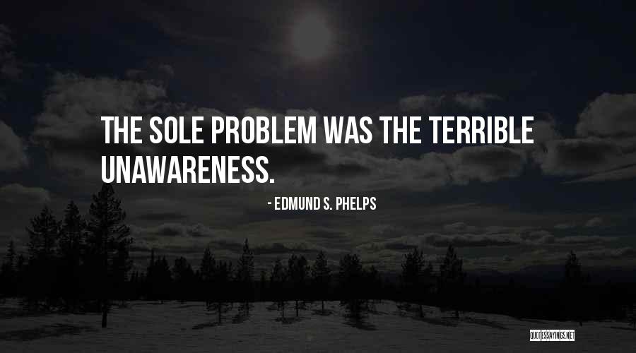 Unprovable Facts Quotes By Edmund S. Phelps Unprovable Facts Quotes By Edmund S. Phelps