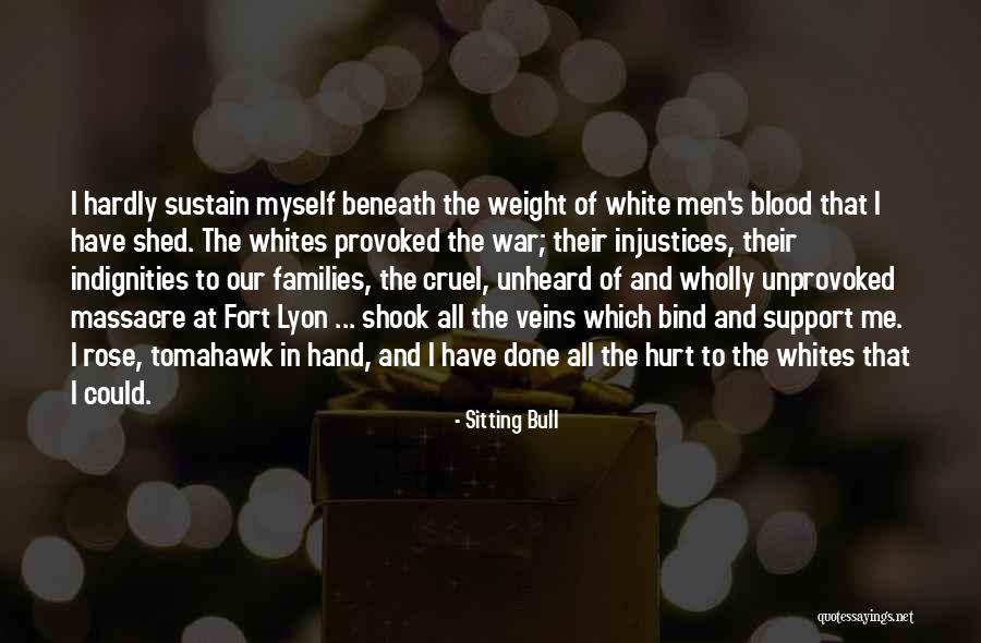 Unprovoked Blood Quotes By Sitting Bull Unprovoked Blood Quotes By Sitting Bull