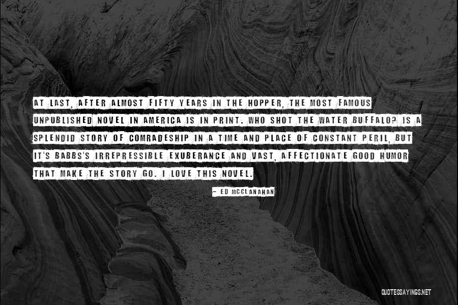 Unpublished Love Quotes By Ed McClanahan Unpublished Love Quotes By Ed McClanahan