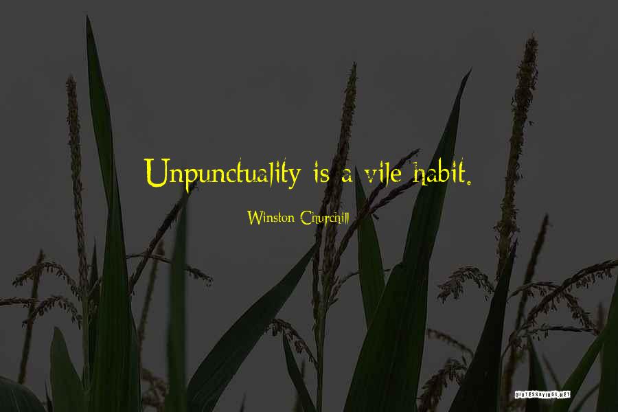 Unpunctuality Quotes By Winston Churchill Unpunctuality Quotes By Winston Churchill