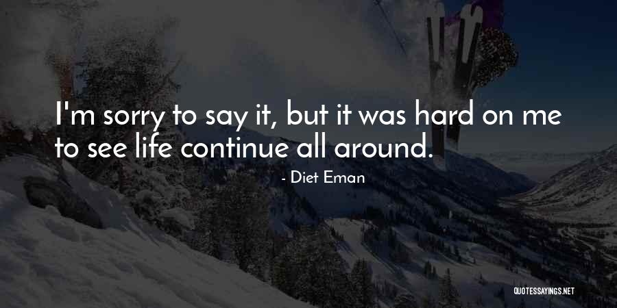 Unpunctualness Quotes By Diet Eman Unpunctualness Quotes By Diet Eman