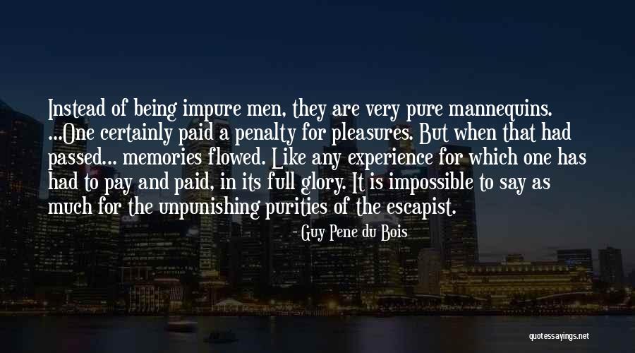 Unpunishing Quotes By Guy Pene Du Bois Unpunishing Quotes By Guy Pene Du Bois