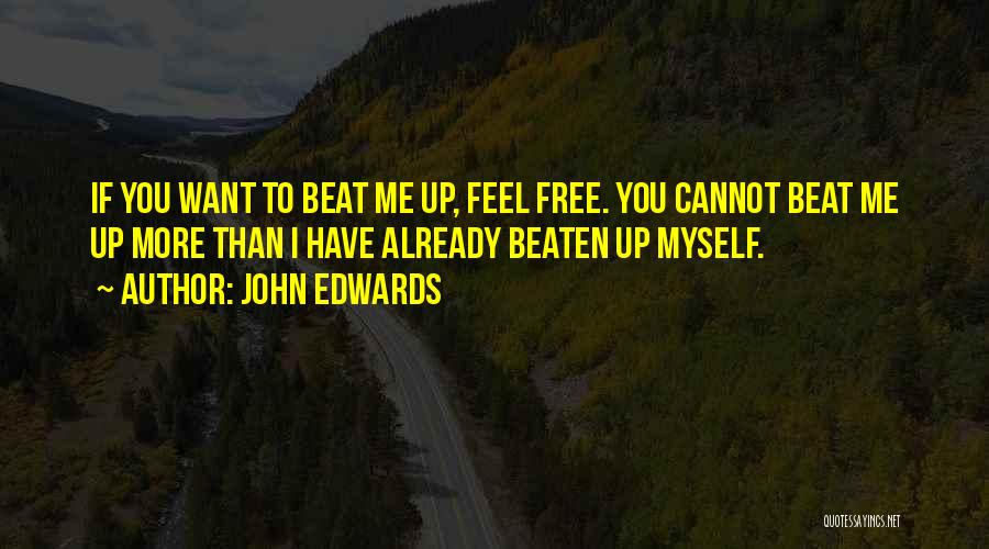 Unputtaball Quotes By John Edwards