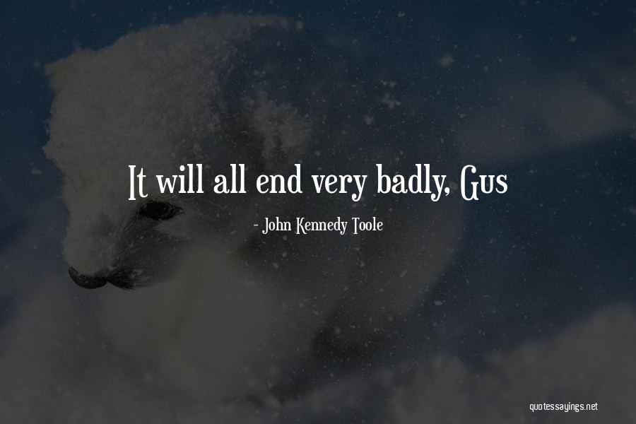 Unqiue Quotes By John Kennedy Toole Unqiue Quotes By John Kennedy Toole