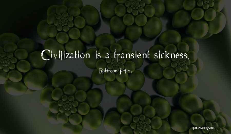 Unqualified Leadership Quotes By Robinson Jeffers Unqualified Leadership Quotes By Robinson Jeffers