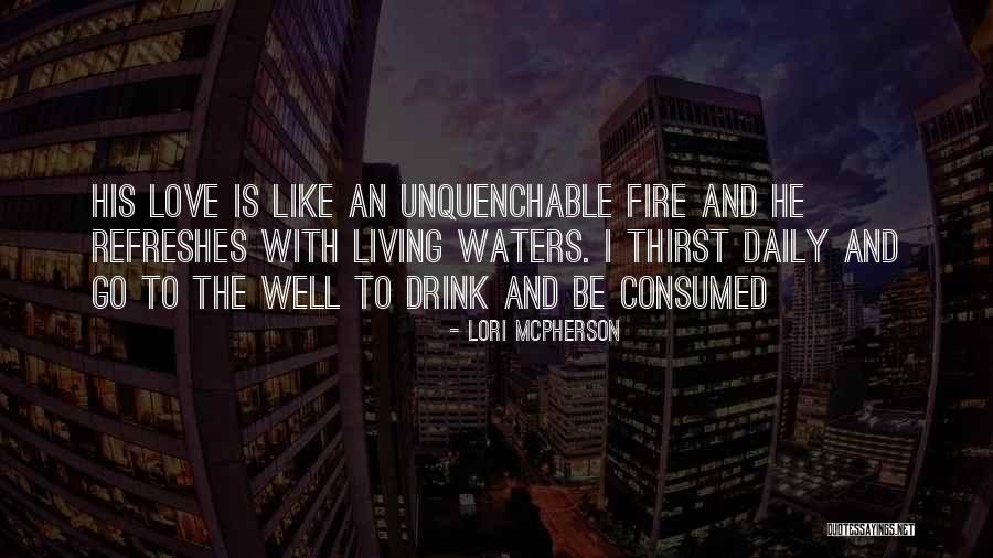 Unquenchable Quotes By Lori McPherson