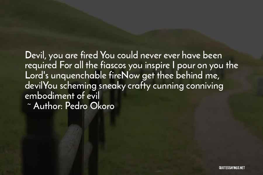 Unquenchable Quotes By Pedro Okoro