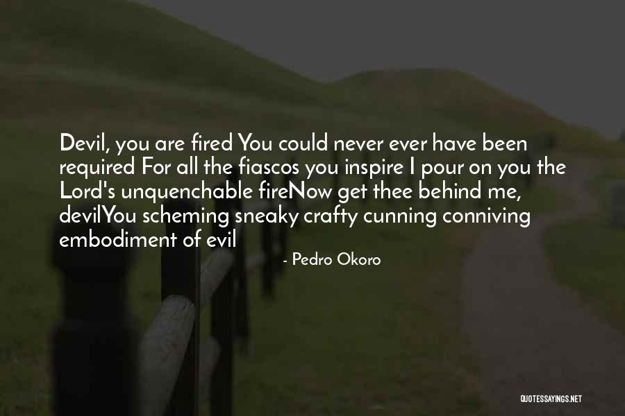 Unquenchable Quotes By Pedro Okoro